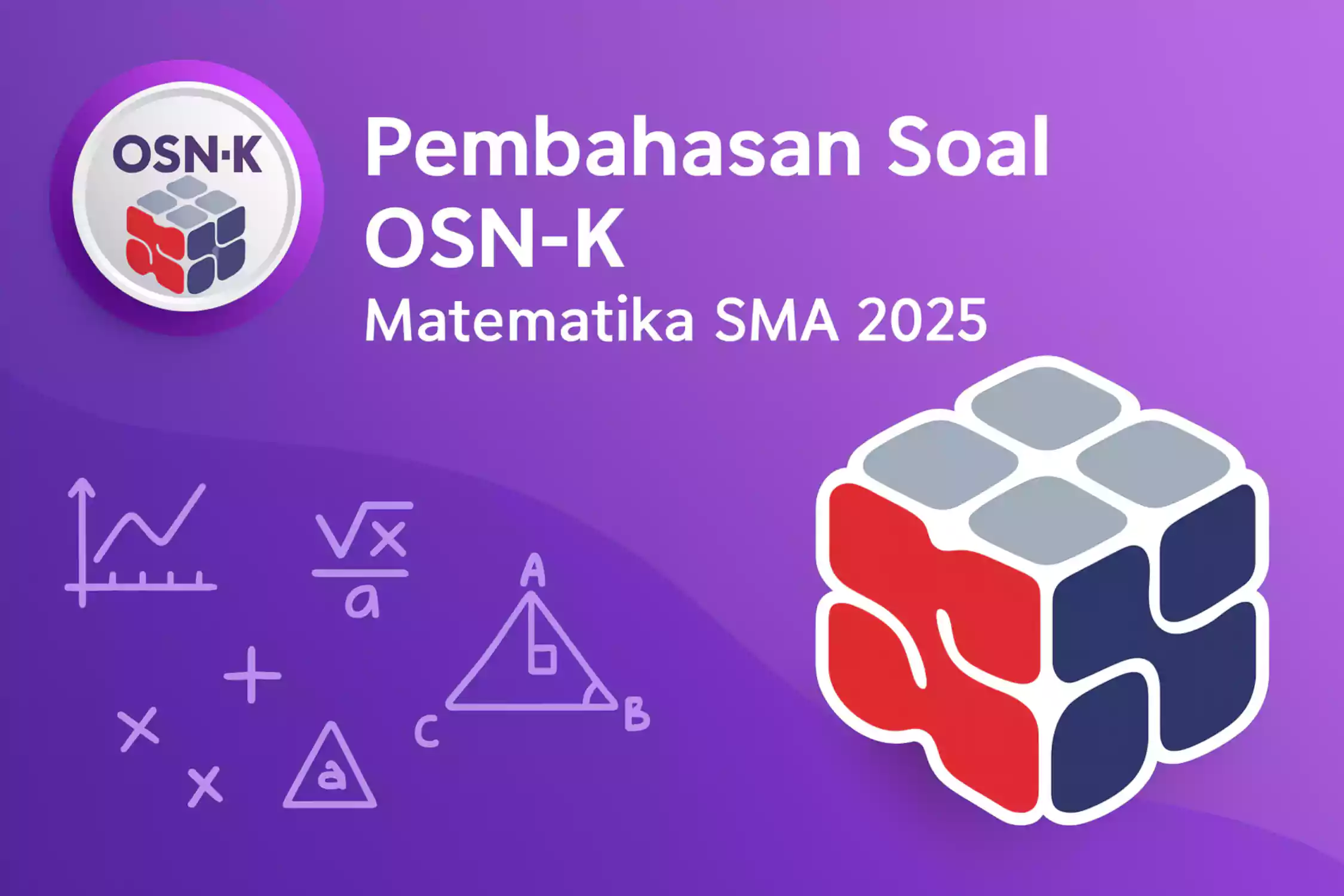 Terlindungi: Pembahasan Soal OSN-K Matematika SMA 2025
