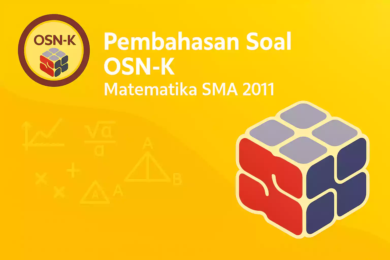 Pembahasan Soal Olimpiade Matematika SMA Tahun 2011