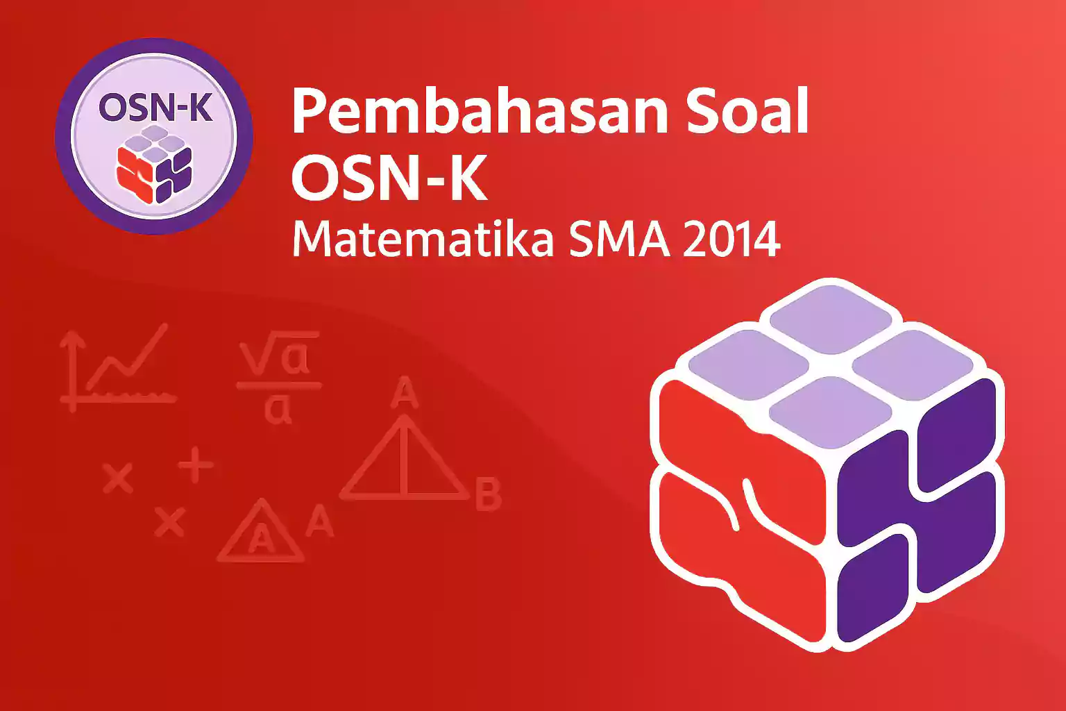 Pembahasan Soal Olimpiade Matematika SMA Tahun 2014