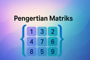 Pengertian Matriks