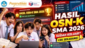 Hasil OSN-K SMA 2026 dan aturan lolos OSN-P