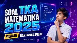 Pembahasan Soal TKA Matematika Pilihan SMA MA SMK Tahun 2025