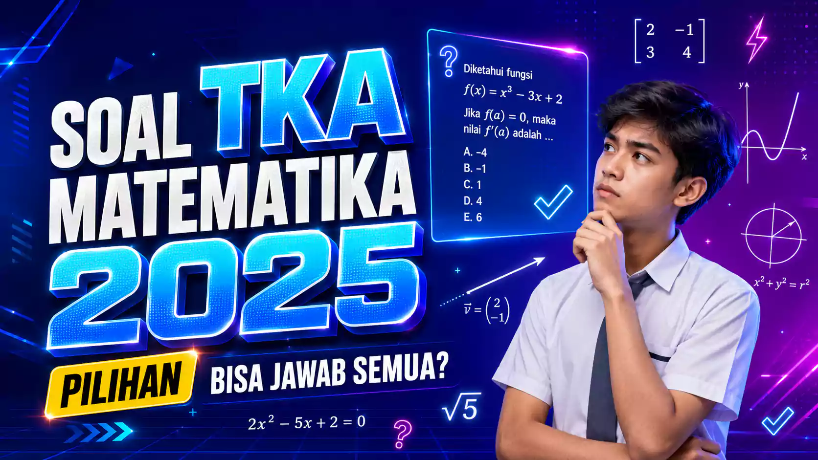 Pembahasan Soal TKA Matematika Pilihan SMA MA SMK Tahun 2025